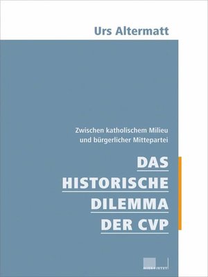 cover image of Das historische Dilemma der CVP